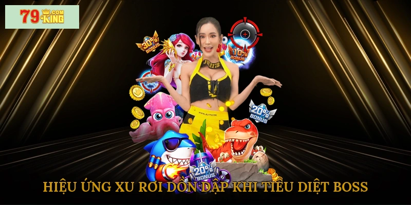 Hiệu ứng xu rơi dồn dập khi tiêu diệt boss