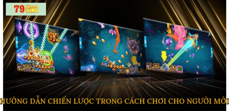 Hướng dẫn chiến lược trong cách chơi cho người mới