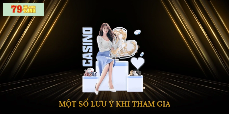 Một số lưu ý khi tham gia