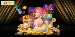 Nổ Hũ Truyền Thuyết Tần Vương