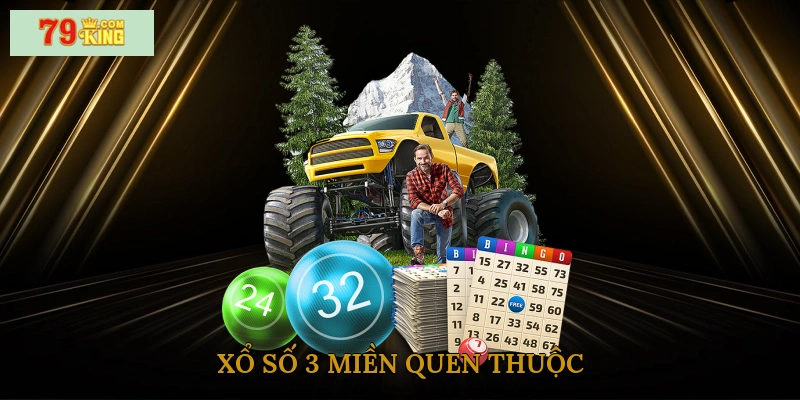Xổ số 3 miền quen thuộc